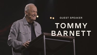 Guest Speaker: Tommy Barnett - How to Build a Legacy That Blesses Your Future Generations