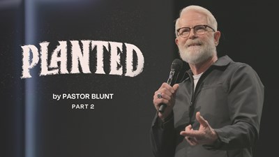 Planted - Part 2 - Flourish and Grow: The Power of Being Planted